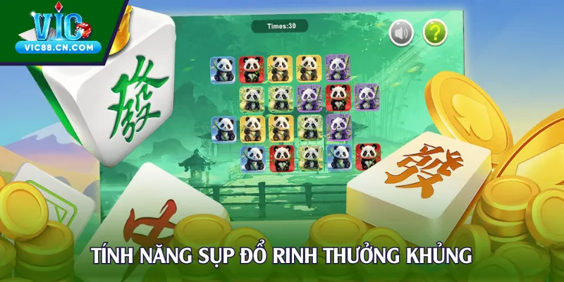 Tính năng sụp đổ rinh thưởng khủng